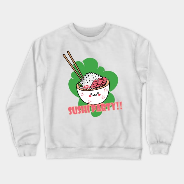 Sushi party t shirt tapestries and everything needed for your party Crewneck Sweatshirt by SeriousMustache